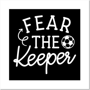 Fear The Keeper Soccer Boys Girls Cute Funny Posters and Art